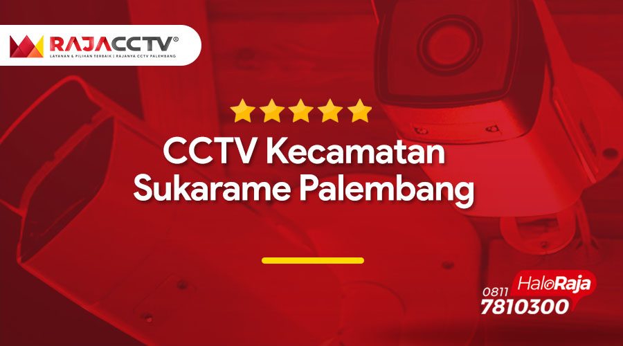 CCTV Kecamatan Sukarame Palembang