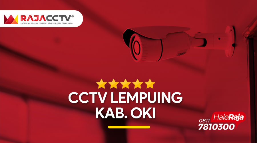 CCTV Lempuing Kabupaten Ogan Komering Ilir